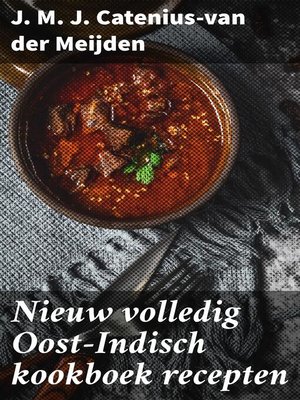cover image of Nieuw volledig Oost-Indisch kookboek recepten